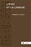 /livre_robert-lafont-l-etat-et-la-langue_9782351220474.htm