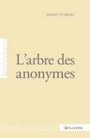 /livre_monette-besry-l-arbre-des-anonymes_9782351220870.htm